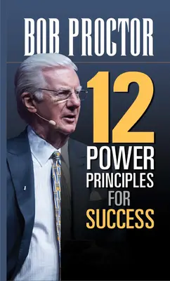 12 principii de putere pentru succes - 12 Power Principles for Success