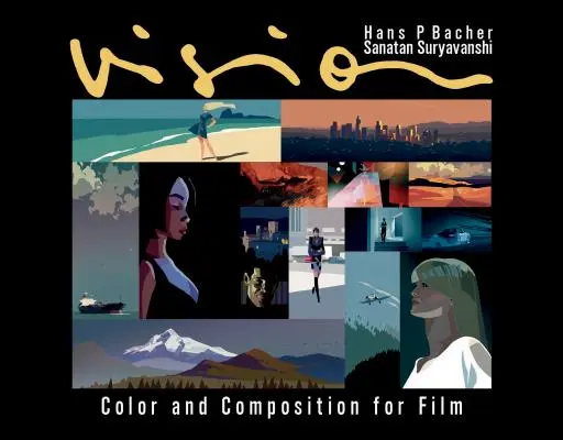 Viziune - culoare și compoziție pentru film - Vision - Color and Composition for Film