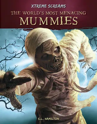 Cele mai amenințătoare mumii din lume - The World's Most Menacing Mummies