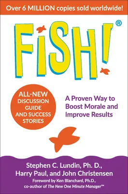 Pește! O modalitate dovedită de a stimula moralul și de a îmbunătăți rezultatele - Fish!: A Proven Way to Boost Morale and Improve Results
