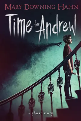 Timp pentru Andrew: O poveste cu fantome - Time for Andrew: A Ghost Story