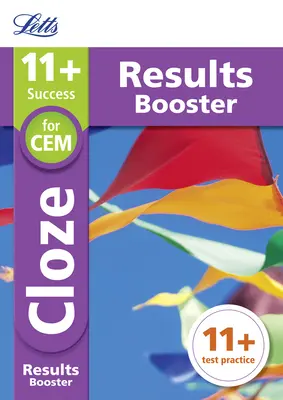 Letts 11+ Success - 11+ Cloze Results Booster: Pentru testele Cem: Targeted Practice Workbook - Letts 11+ Success - 11+ Cloze Results Booster: For the Cem Tests: Targeted Practice Workbook
