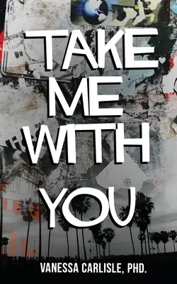 Ia-mă cu tine - Take Me with You