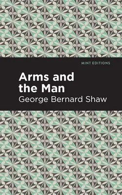 Armele și omul - Arms and the Man