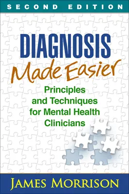 Diagnosticarea mai ușoară: Principii și tehnici pentru clinicienii din domeniul sănătății mintale - Diagnosis Made Easier: Principles and Techniques for Mental Health Clinicians