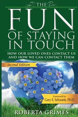The Fun of Staying in Touch: Cum ne contactează cei dragi și cum îi putem contacta noi pe ei - The Fun of Staying in Touch: How Our Loved Ones Contact Us and How We Can Contact Them