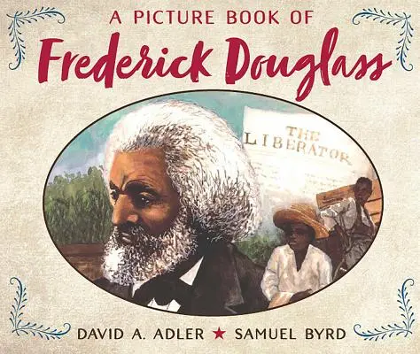 O carte ilustrată cu Frederick Douglass - A Picture Book of Frederick Douglass