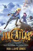 Jake Atlas și căutarea muntelui de cristal - Jake Atlas and the Quest for the Crystal Mountain