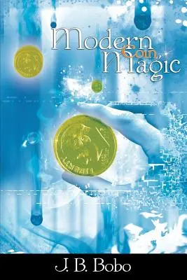 Magia modernă a monedelor - Modern Coin Magic