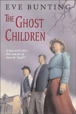 Copiii fantomă - The Ghost Children