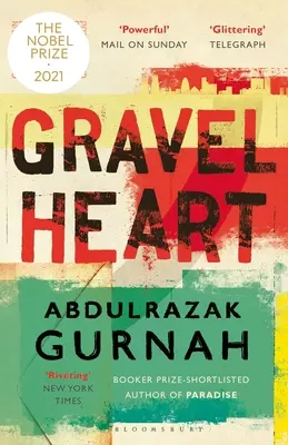 Inimă de pietriș: De câștigătorul Premiului Nobel pentru Literatură 2021 - Gravel Heart: By the Winner of the 2021 Nobel Prize in Literature