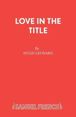 Dragostea în titlu - Love in the Title