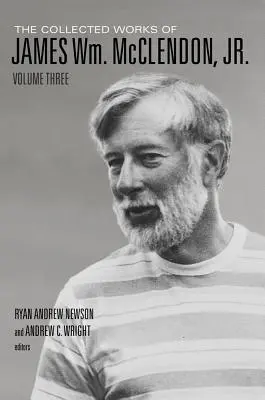 Colecția de lucrări a lui James Wm. McClendon, Jr: Volumul 3 - The Collected Works of James Wm. McClendon, Jr.: Volume 3
