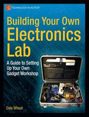 Construirea propriului laborator de electronică: Un ghid pentru înființarea propriului atelier de gadgeturi - Building Your Own Electronics Lab: A Guide to Setting Up Your Own Gadget Workshop