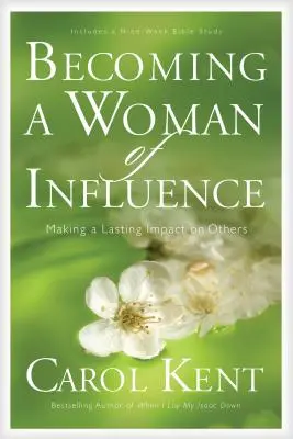 Devenind o femeie de influență - Becoming a Woman of Influence