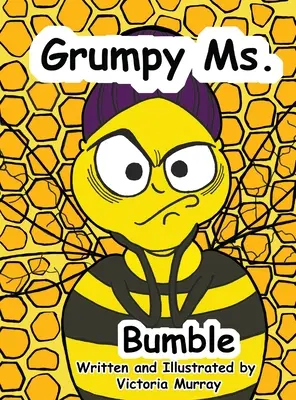 Doamna Bumble Morocănoasă - Grumpy Ms. Bumble