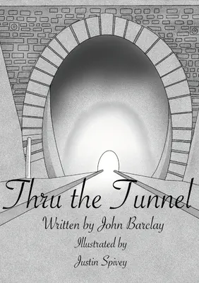 Prin tunel - Thru the Tunnel