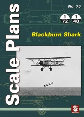 Planuri la scară nr. 75: Blackburn Shark - Scale Plans No. 75: Blackburn Shark