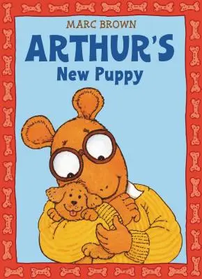 Noul cățeluș al lui Arthur: O aventură Arthur - Arthur's New Puppy: An Arthur Adventure