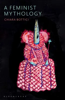 O mitologie feministă - A Feminist Mythology