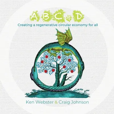 ABC & D: Crearea unei economii circulare regenerative pentru toți - ABC & D: Creating a regenerative circular economy for all