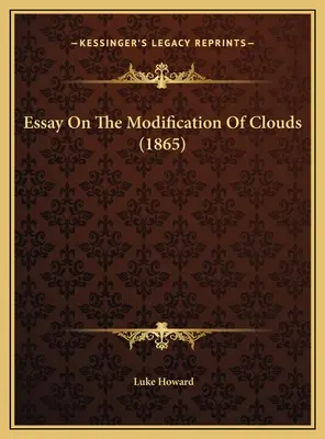 Eseu privind modificarea norilor (1865) - Essay On The Modification Of Clouds (1865)