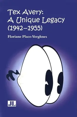 Tex Avery: O moștenire unică - Tex Avery: A Unique Legacy