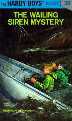 Hardy Boys 30: Misterul Sirenei care Plânge - Hardy Boys 30: The Wailing Siren Mystery