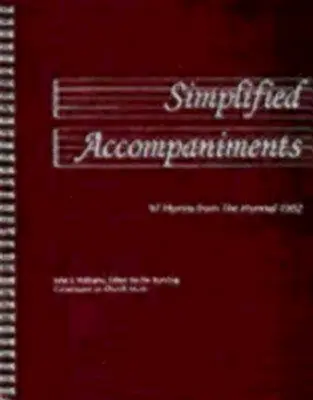 Acompaniamente simplificate: 97 de imnuri din Hymnal 1982 - Simplified Accompaniments: 97 Hymns from the Hymnal 1982