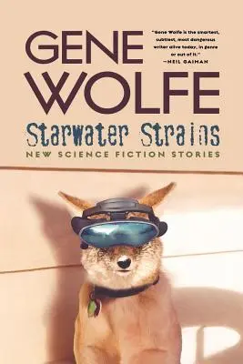 Soiuri de apă stelară: Noi povestiri științifico-fantastice - Starwater Strains: New Science Fiction Stories