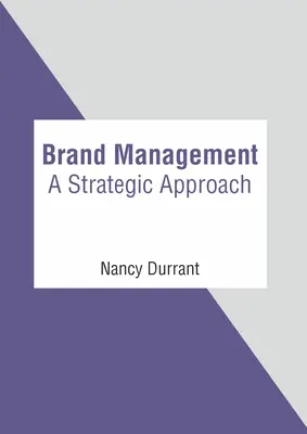 Brand Management: O abordare strategică - Brand Management: A Strategic Approach