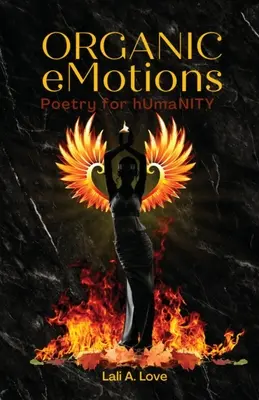 Organic eMotions: Poezie pentru hUmaNitate - Organic eMotions: Poetry for hUmaNITY