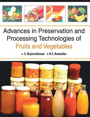 Progrese în tehnologiile de conservare și procesare a fructelor și legumelor - Advances in Preservation and Processing Technologies of Fruits and Vegetables