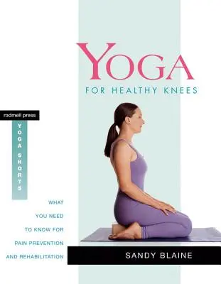 Yoga pentru genunchi sănătoși: Ce trebuie să știți pentru prevenirea durerii și reabilitare - Yoga for Healthy Knees: What You Need to Know for Pain Prevention and Rehabilitation