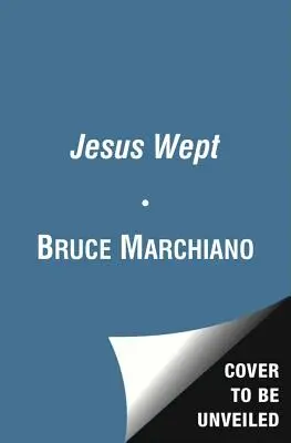 Isus a plâns: Lacrimile lui Dumnezeu sunt pentru tine - Jesus Wept: God's Tears Are for You