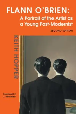 Flann O'Brien: Un portret al artistului ca tânăr postmodernist - Flann O'Brien: A Portrait of the Artist as a Young Post-Modernist