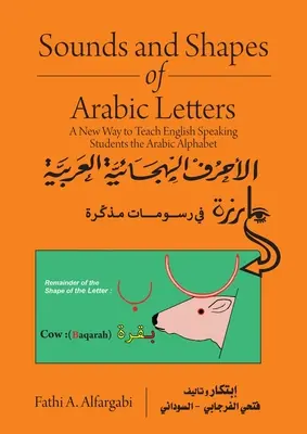 Sunetele și formele literelor arabe: O nouă modalitate de a-i învăța pe elevii vorbitori de engleză alfabetul arab - Sounds and Shapes of Arabic Letters: A New Way To Teach English Speaking Students Arabic Alphabet