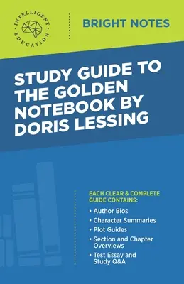 Ghid de studiu pentru The Golden Notebook de Doris Lessing - Study Guide to The Golden Notebook by Doris Lessing