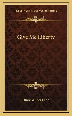 Dă-mi libertate - Give Me Liberty