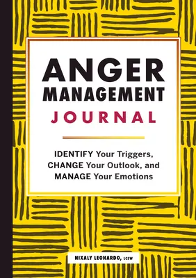 Jurnal de gestionare a furiei: Identificați-vă factorii declanșatori, schimbați-vă perspectiva și gestionați-vă emoțiile - Anger Management Journal: Identify Your Triggers, Change Your Outlook, and Manage Your Emotions
