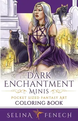Dark Enchantment Minis - Carte de colorat Fantasy Art de buzunar - Dark Enchantment Minis - Pocket Sized Fantasy Art Coloring Book