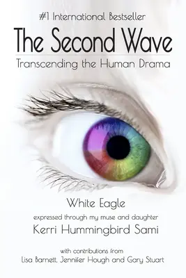 Al doilea val: Transcenderea dramei umane - The Second Wave: Transcending the Human Drama