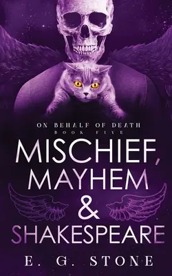 Ticăloșie, Mahyem și Shakespeare - Mischief, Mahyem and Shakespeare
