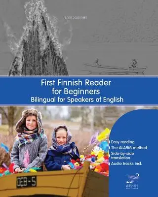 Primul cititor finlandez pentru începători: Bilingv pentru vorbitorii de engleză - First Finnish Reader for Beginners: Bilingual for Speakers of English
