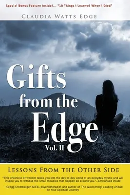 Daruri de la margine: Lecții din lumea cealaltă - Gifts from the Edge: Lessons From The Other Side