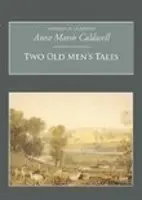 Poveștile a doi bătrâni - Nonsuch Classics - Two Old Men's Tales - Nonsuch Classics