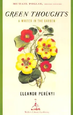 Gânduri verzi: Un scriitor în grădină - Green Thoughts: A Writer in the Garden