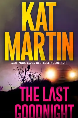 The Last Goodnight: Un nou thriller captivant - The Last Goodnight: A Riveting New Thriller