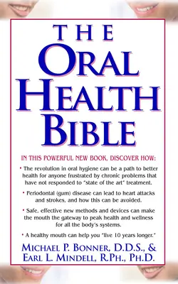 Biblia sănătății orale - The Oral Health Bible