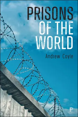 Închisorile din lume - Prisons of the World